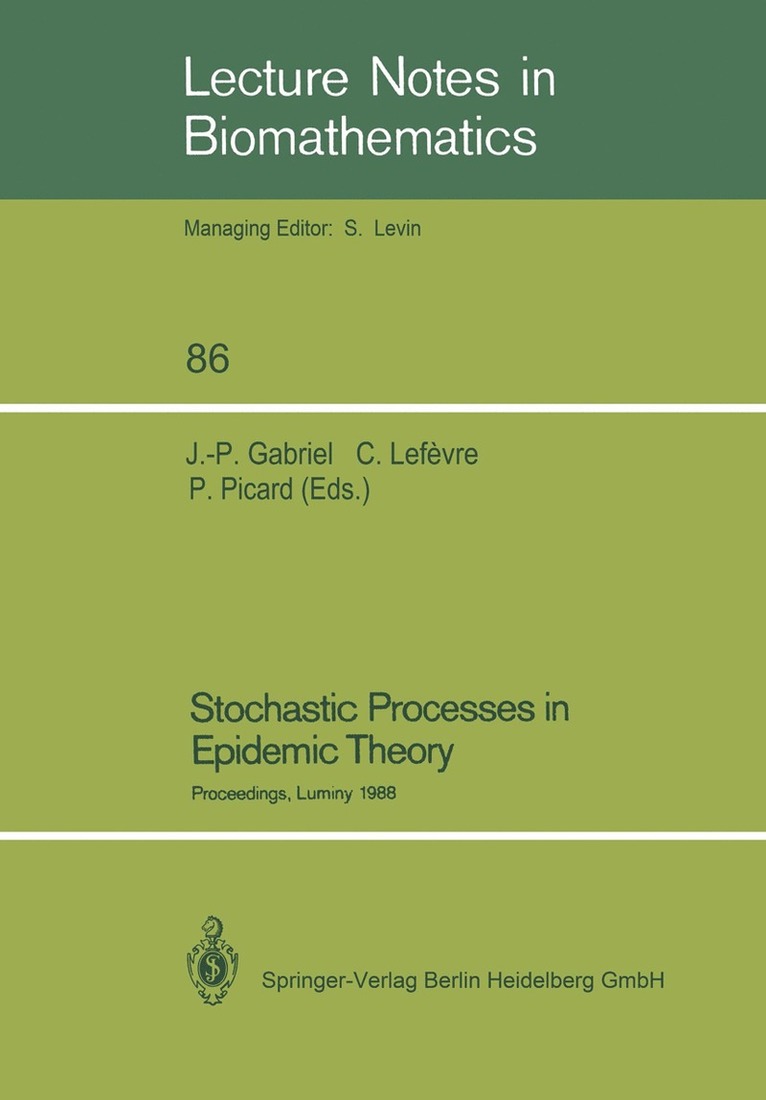 Jean-Pierre Gabriel, Claude Lefevre, Philippe Picard - Stochastic Processes in Epidemic Theory, Häftad