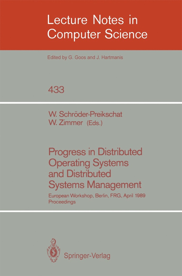 Progress in Distributed Operating Systems and Distributed Systems Management 1