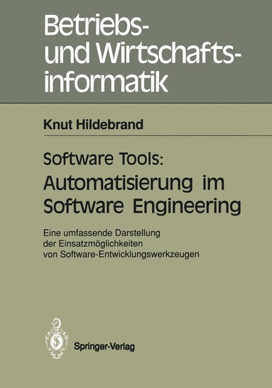 Knut Hildebrand - Software Tools: Automatisierung im Software Engineering, Häftad