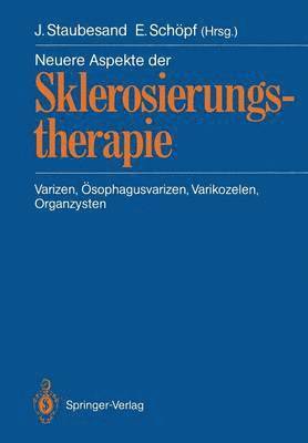 Neuere Aspekte der Sklerosierungstherapie 1