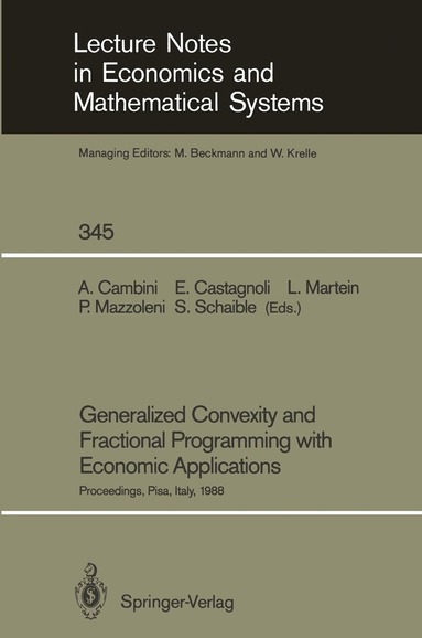 Alberto Cambini, Erio Castagnoli, Laura Martein, Piera Mazzoleni, Siegfried Schaible - Generalized Convexity and Fractional Programming with Economic Applications, Häftad
