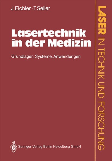 Jürgen Eichler, Theo Seiler - Lasertechnik in der Medizin, Häftad