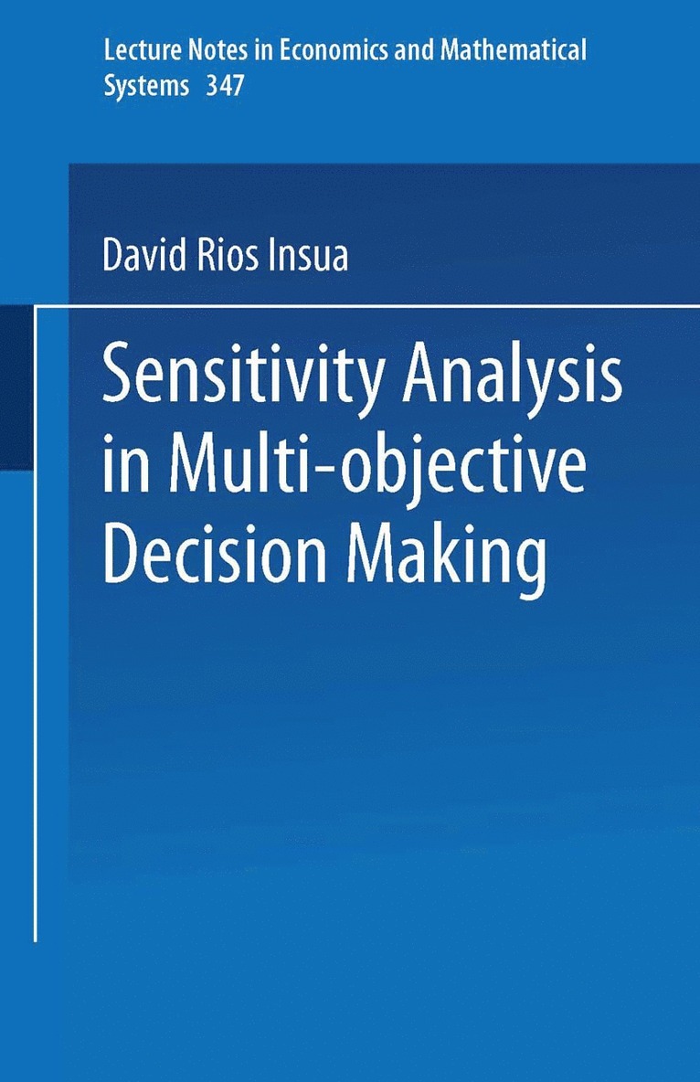 David Rios Insua - Sensitivity Analysis in Multi-objective Decision Making, Häftad