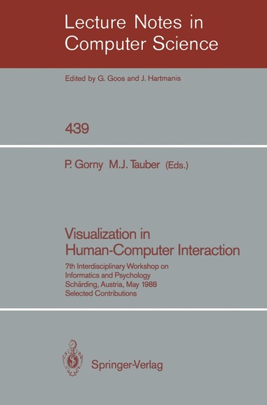 Peter Gorny, Michael J. Tauber - Visualization in Human-Computer Interaction, Häftad
