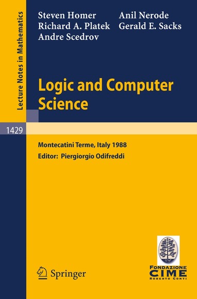 Steven Homer, Anil Nerode, Richard A. Platek, Gerald E. Sacks, Andre Scedrov, Piergiorgio Odifreddi - Logic and Computer Science, Häftad