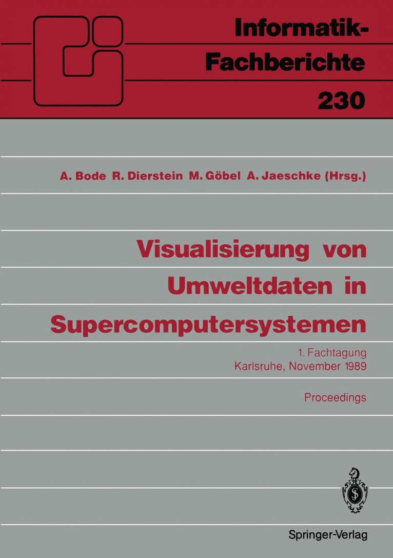 Arndt Bode, Rüdiger Dierstein, Martin Göbel, Andreas Jaeschke - Visualisierung von Umweltdaten in Supercomputersystemen, Häftad