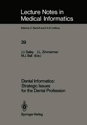 Dental Informatics: Strategic Issues for the Dental Profession 1