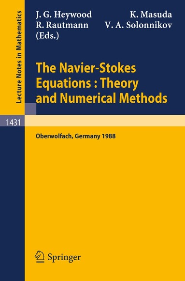 John G. Heywood, Kyuya Masuda, Reimund Rautmann, Vsevolod A. Solonnikov - Navier-Stokes Equations Theory and Numerical Methods, Häftad