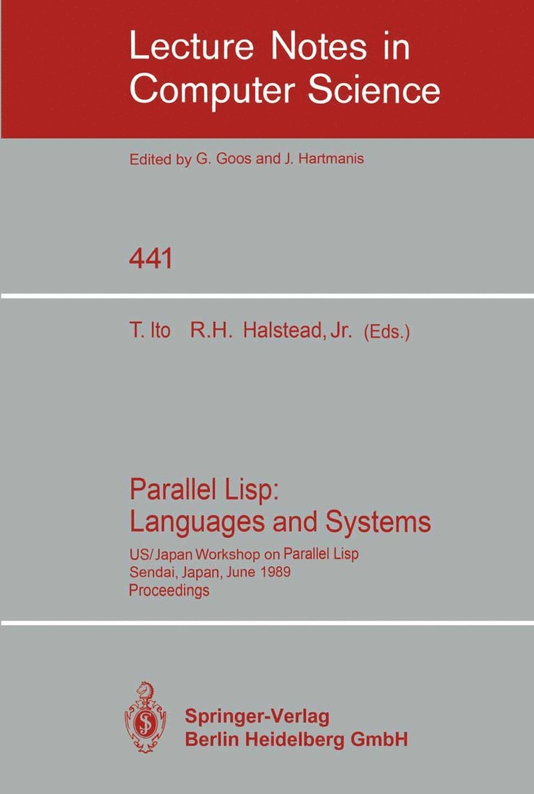 Takayasu Ito, Robert H. Jr. Halstead - Parallel Lisp: Languages and Systems, Häftad