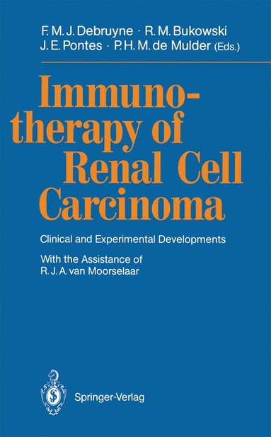 Frans M.J. Debruyne, Ronald M. Bukowski, J. Edson Pontes, Pieter H.M. de Mulder - Immunotherapy of Renal Cell Carcinoma, Häftad