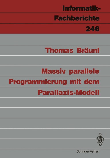Thomas Bräunl - Massiv parallele Programmierung mit dem Parallaxis-Modell, Häftad