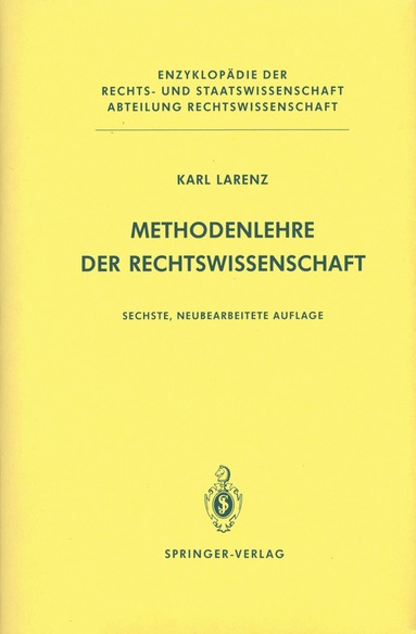 Karl Larenz - Methodenlehre der Rechtswissenschaft, Inbunden