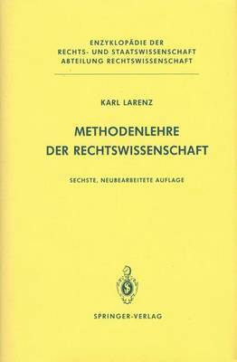 Methodenlehre der Rechtswissenschaft 1