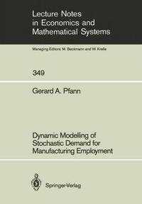 bokomslag Dynamic Modelling of Stochastic Demand for Manufacturing Employment