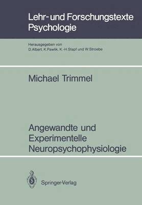 Michael Trimmel - Angewandte und Experimentelle Neuropsychophysiologie, Häftad
