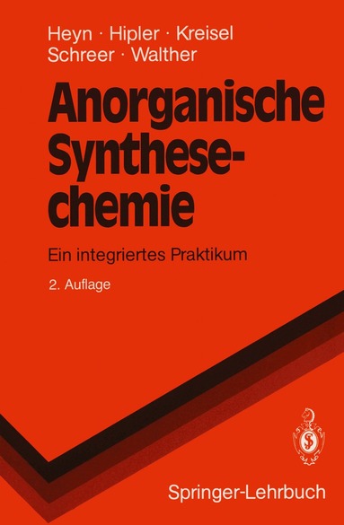 Bodo Heyn, Bernd Hipler, Günter Kreisel, Heike Schreer, Dirk Walther - Anorganische Synthesechemie, Häftad