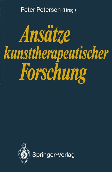 Peter Petersen, Peter Petersen - Ansätze kunsttherapeutischer Forschung, Häftad