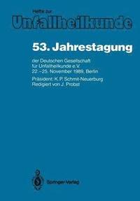 bokomslag 53. Jahrestagung der Deutschen Gesellschaft fr Unfallheilkunde e.V.