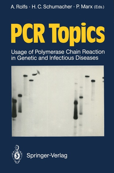 Arndt Rolfs, Hermann C. Schumacher, Peter Marx - PCR Topics, Häftad