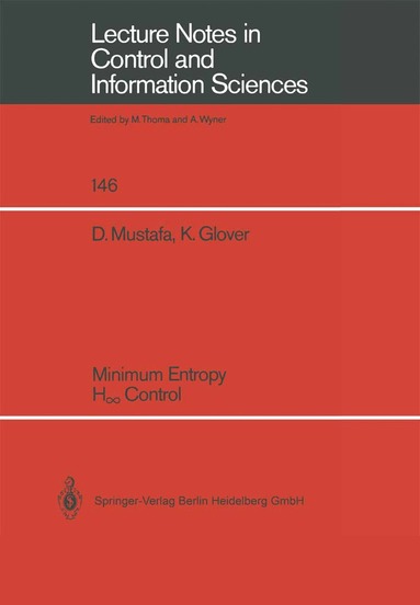 Denis Mustafa, Keith Glover - Minimum Entropy H_ Control, Häftad
