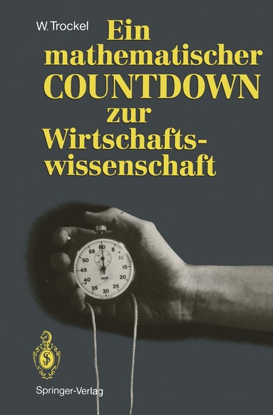 bokomslag Ein mathematischer COUNTDOWN zur Wirtschaftswissenschaft