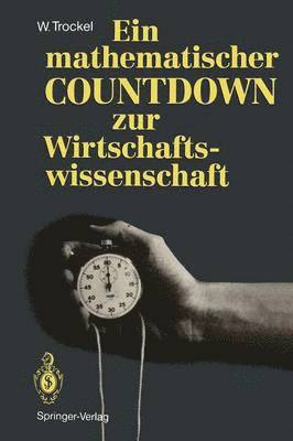 Walter Trockel - Ein mathematischer COUNTDOWN zur Wirtschaftswissenschaft, Häftad