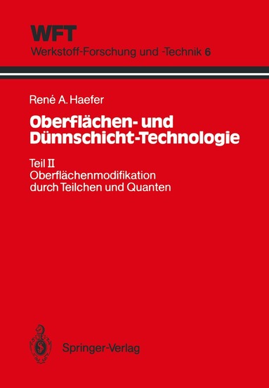 Rene A. Haefer - Oberflächen- und Dünnschicht-Technologie, Häftad