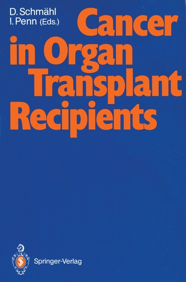 Dietrich Schmähl, Israel Penn - Cancer in Organ Transplant Recipients, Häftad