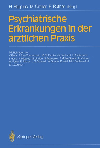 Hanns Hippius, Margot Ortner, Eckart Rüther - Psychiatrische Erkrankungen in der ärztlichen Praxis, Häftad