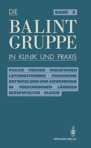 bokomslag Die Balint-Gruppe in Klinik und Praxis