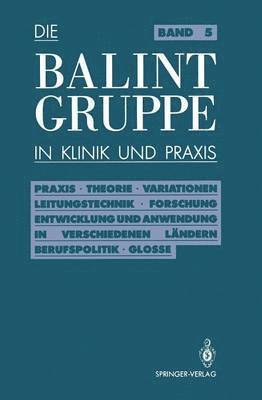 Die Balint-Gruppe in Klinik und Praxis 1