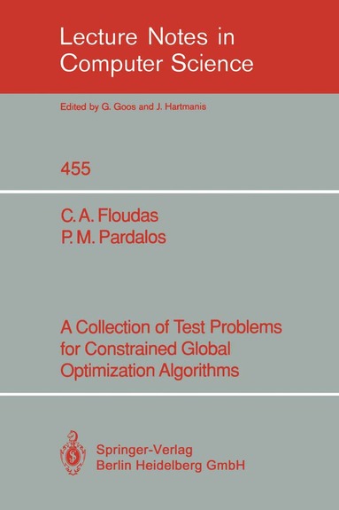Christodoulos A. Floudas, Panos M. Pardalos - Collection of Test Problems for Constrained Global Optimization Algorithms, Häftad