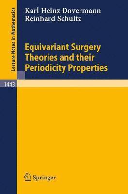 bokomslag Equivariant Surgery Theories and Their Periodicity Properties