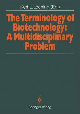 bokomslag The Terminology of Biotechnology: A Multidisciplinary Problem