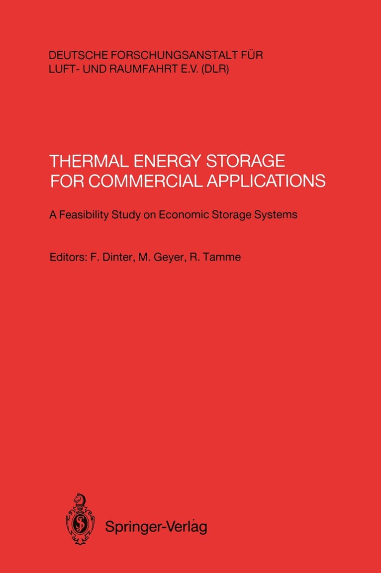 Frank Dinter, Michael A. Geyer, Rainer Tamme - Thermal Energy Storage for Commercial Applications, Häftad