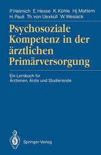 bokomslag Psychosoziale Kompetenz in der rztlichen Primrversorgung