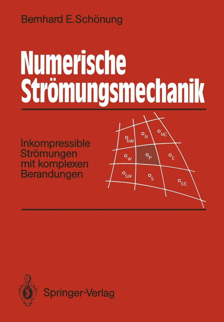 Bernhard E. Schönung - Numerische Strömungsmechanik, Häftad