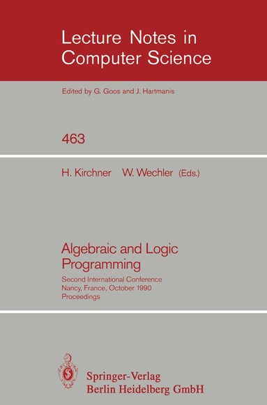 Helene Kirchner, Wolfgang Wechler - Algebraic and Logic Programming, Häftad