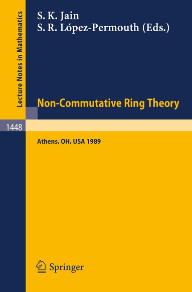 Surender K. Jain, Sergio R. Lopez-Permouth - Non-Commutative Ring Theory, Häftad