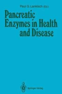 bokomslag Pancreatic Enzymes in Health and Disease