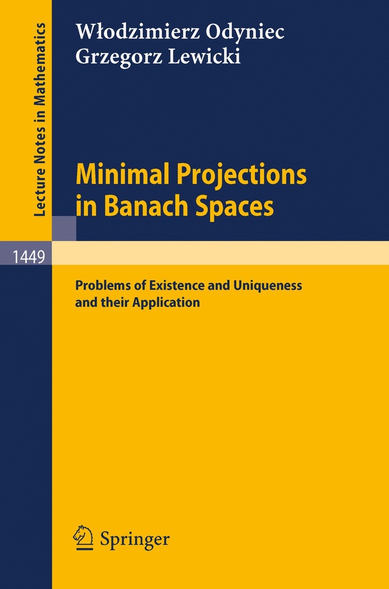 Wlodzimierz Odyniec, Grzegorz Lewicki - Minimal Projections in Banach Spaces, Häftad