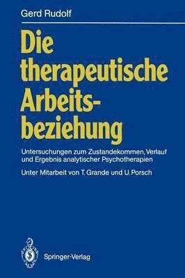 bokomslag Die therapeutische Arbeitsbeziehung