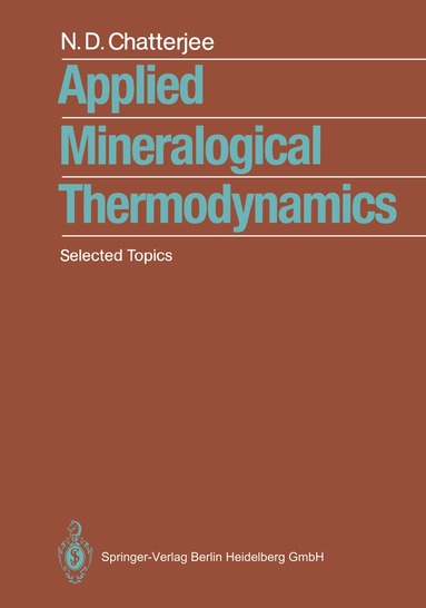 Niranjan D. Chatterjee - Applied Mineralogical Thermodynamics, Häftad