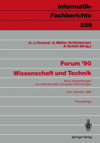 Hans-Jürgen Friemel, Gisbert Müller-Schönberger, Andreas Schütt - Forum ’90 Wissenschaft und Technik, Häftad