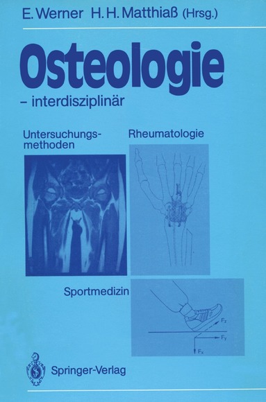 Eckhard Werner, Hans H. Matthiaß - Osteologie — interdisziplinär, Häftad