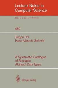 bokomslag Systematic Catalogue of Reusable Abstract Data Types
