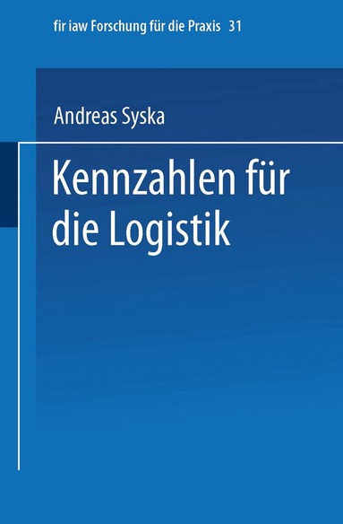 Andreas Syska - Kennzahlen für die Logistik, Häftad