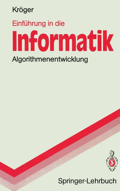 Fred Kröger - Einführung in die Informatik, Häftad