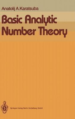 A.A. Karatsuba, Commonwealth of Independent States) Karatsuba, A.A. (Steklov Mathematical Institute, Moscow, Anatolij A. Karatsuba - Basic Analytic Number Theory, Inbunden