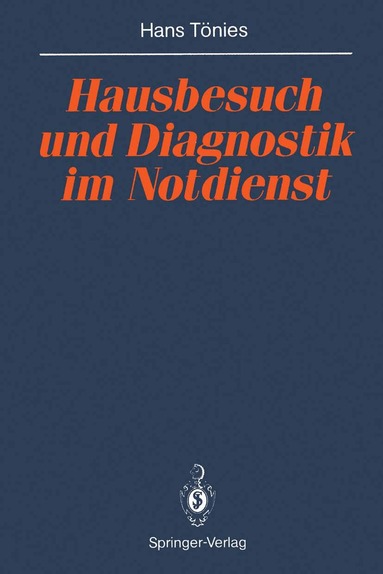 Hans Tönies - Hausbesuch und Diagnostik im Notdienst, Häftad